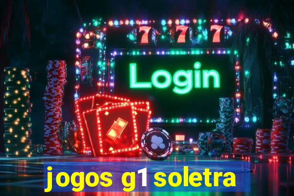 jogos g1 soletra